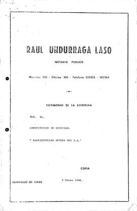 Repertorio Nº 31: Testimonio de la escritura Constitución de Sociedad “Radiodifusora Antena Uno S.A.”